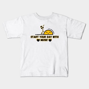 Start Your Day With Music Kids T-Shirt